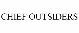 CHIEF OUTSIDERS