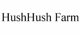 HUSHHUSH FARM