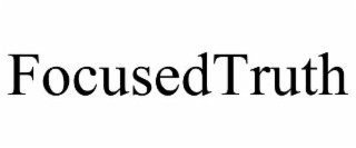 FOCUSEDTRUTH