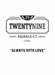 TWENTYNINE 