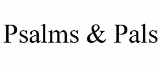 PSALMS & PALS
