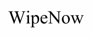 WIPENOW