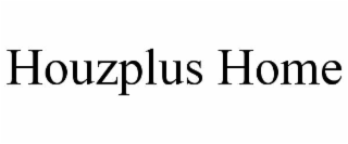 HOUZPLUS HOME