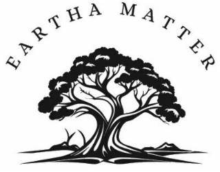 EARTHA MATTER