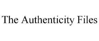 THE AUTHENTICITY FILES