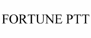 FORTUNE PTT