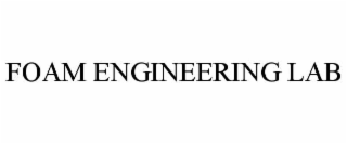 FOAM ENGINEERING LAB