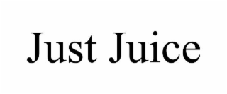 JUST JUICE