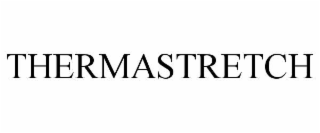 THERMASTRETCH