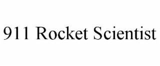 911 ROCKET SCIENTIST