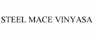 STEEL MACE VINYASA