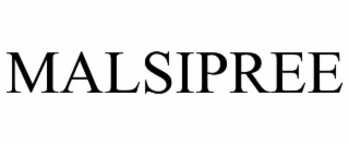 MALSIPREE