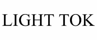 LIGHT TOK