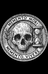 MEMENTO VIVERE MEMENTO MORI