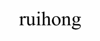 RUIHONG
