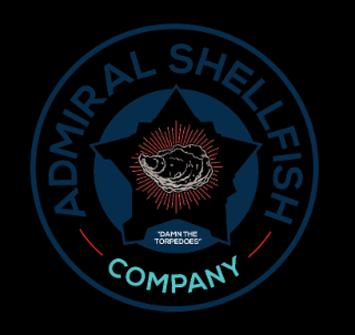 ADMIRAL SHELLFISH  COMPANY DAMN THE TORPEDOES