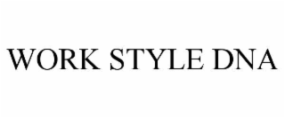 WORK STYLE DNA