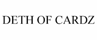 DETH OF CARDZ