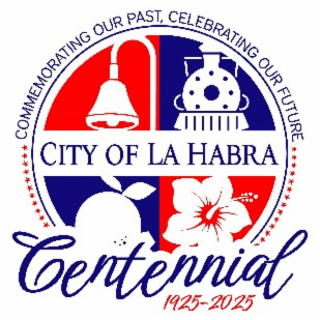 CITY OF LA HABRA CENTENNIAL 1925-2025