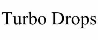 TURBO DROPS