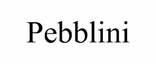PEBBLINI