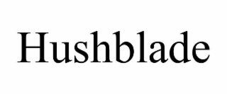 HUSHBLADE
