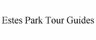 ESTES PARK TOUR GUIDES