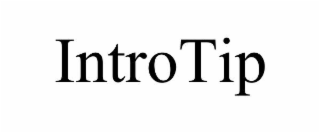 INTROTIP