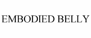 EMBODIED BELLY