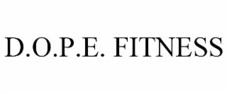D.O.P.E. FITNESS