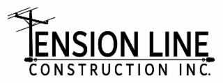 TENSION LINE CONSTRUCTION INC.