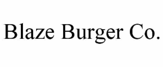 BLAZE BURGER CO.