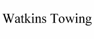 WATKINS TOWING