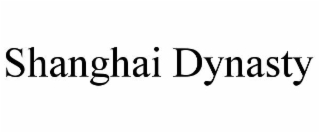 SHANGHAI DYNASTY