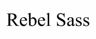 REBEL SASS