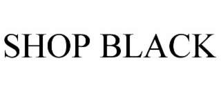 SHOP BLACK