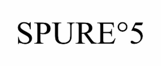 SPURE°5