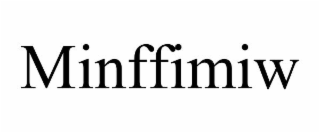 MINFFIMIW