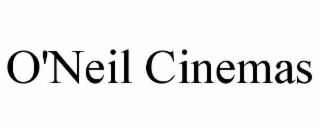 O'NEIL CINEMAS
