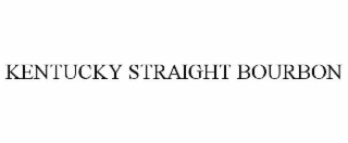 KENTUCKY STRAIGHT BOURBON