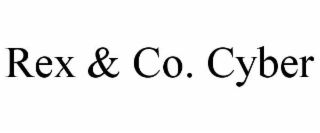 REX & CO. CYBER