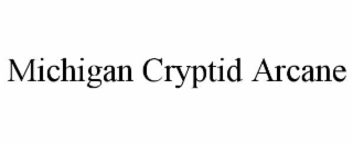 MICHIGAN CRYPTID ARCANE