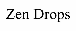 ZEN DROPS