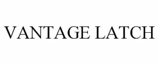VANTAGE LATCH