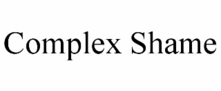 COMPLEX SHAME