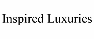 INSPIRED LUXURIES