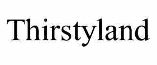 THIRSTYLAND