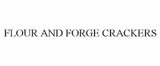 FLOUR AND FORGE CRACKERS