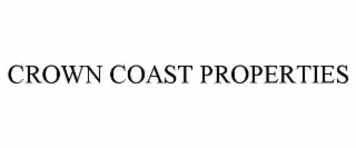 CROWN COAST PROPERTIES