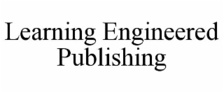 LEARNING ENGINEERED PUBLISHING